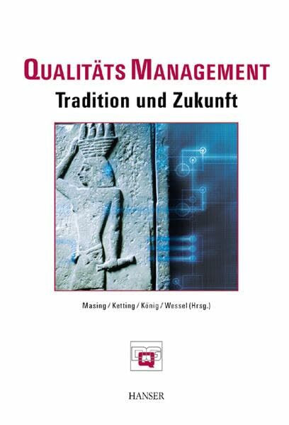 Qualitätsmanagement Tradition und Zukunft: DGQ-Festschrift