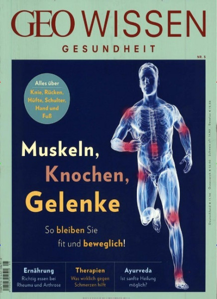 GEO Wissen Gesundheit 05/2017 Muskeln, Knochen, Gelenke