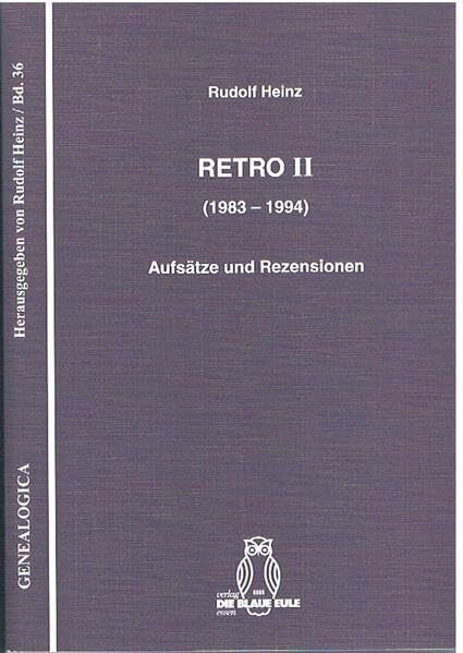 Retro II (1983-1994): Aufsätze und Rezensionen (Genealogica)