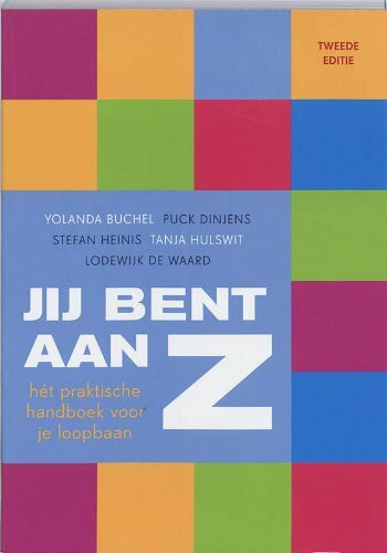 Jij bent aan z: hét praktische handboek voor je loopbaan