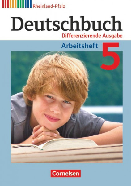 Deutschbuch 5. Schuljahr. Arbeitsheft mit Lösungen. Differenzierende Ausgabe Rheinland-Pfalz