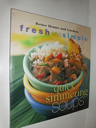 Quick-Simmering Soups (Fresh and Simple) Quick-Simmering Soups (Fresh and Simple)