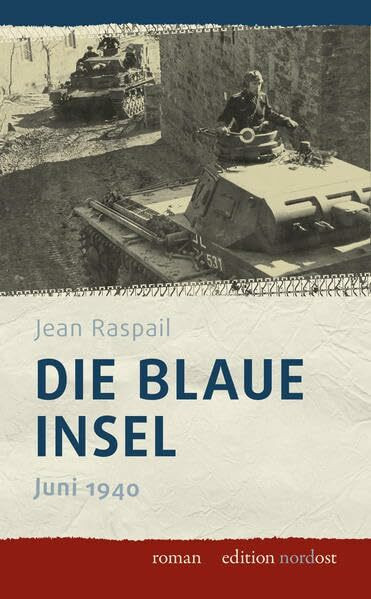 Die blaue Insel: Juni 1940 (edition nordost)