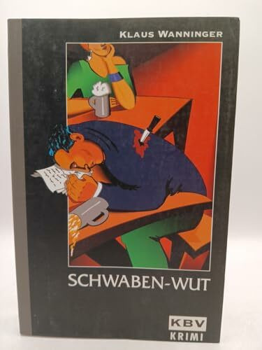 KBV Taschenbücher, Bd.81, Schwaben-Wut: Kommisar Braigs dritter Fall (Kommissar Braig)