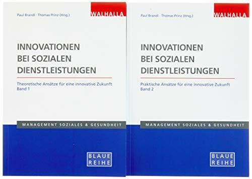Innovationen bei sozialen Dienstleistungen (Band 1 und 2)