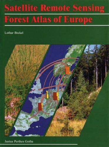Satellite Remote Sensing Forest Atlas of Europe