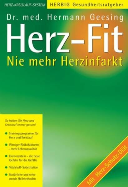 Herz-Fit: Nie wieder Herzinfarkt - Mit Herz-Schutzdiät