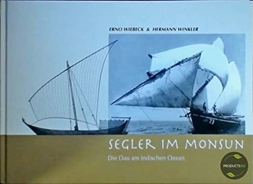Segler im Monsun. Die Dau am Indischen Ozean