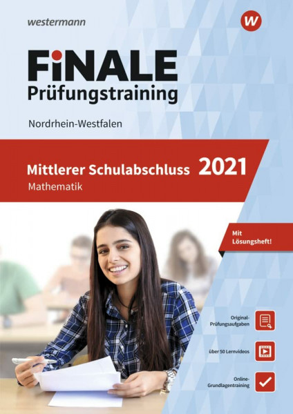 FiNALE Prüfungstraining / FiNALE - Prüfungstraining Mittlerer Schulabschluss Nordrhein-Westfalen: Mittlerer Schulabschluss Nordrhein-Westfalen / ... Arbeitsbuch mit Lösungsheft und Lernvideos