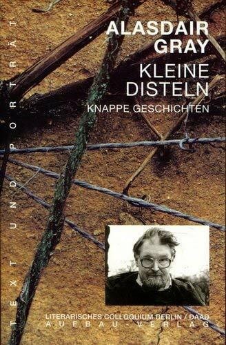 Kleine Disteln: Knappe Geschichten. (Text und Porträt 22)