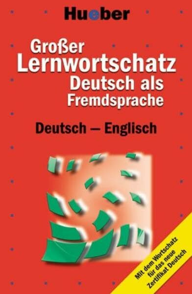 Großer Lernwortschatz Deutsch als Fremdsprache: Vocabulary for Learners of German – A Comprehensive Thesaurus / Deutsch-Englisch – German-English