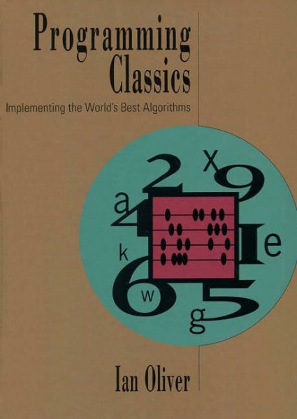 Programming Classics: Implementing the World's Best Algorithms
