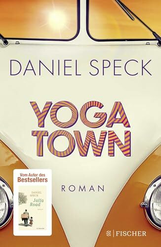 Yoga Town: Roman | Ein Familiengeheimnis und die Reise zur Wahrheit