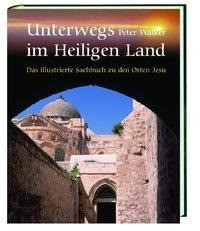 Unterwegs im Heiligen Land