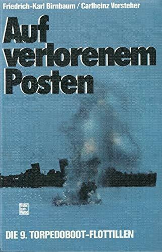 Auf verlorenem Posten: Die 9. Torpedoboot-Flottillen