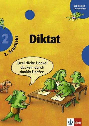 Diktat 2. Schuljahr (Die kleinen Lerndrachen)