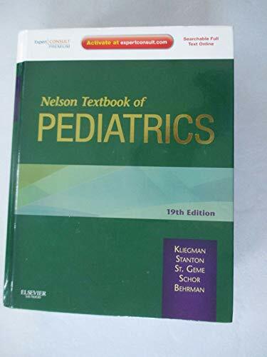 Nelson Textbook of Pediatrics: Expert Consult Premium Online Nelson Textbook of Pediatrics: Expert Consult Premium Online