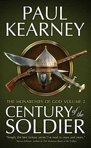 Century of the Soldier: The Collected Monarchies of God, Volume Two (The Monarchies of God)