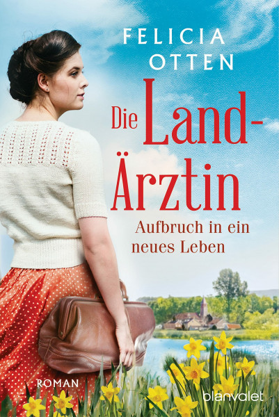 Die Landärztin - Aufbruch in ein neues Leben: Roman (Die Landärztin-Reihe, Band 1)