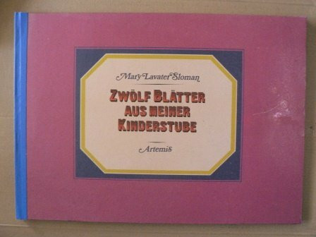 Zwölf Blätter aus meiner Kinderstube