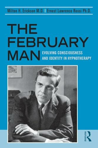 The February Man: Evolving Consciousness and Identity in Hypnotherapy