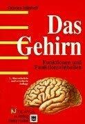 Das Gehirn: Funktionen und Funktionseinbussen