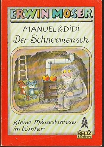 Manuel & Didi: Der Schneemensch: Bildergeschichten (Gulliver)