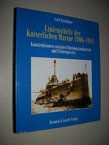 Linienschiffe der Kaiserlichen Marine 1906-1918