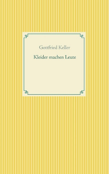 Kleider machen Leute