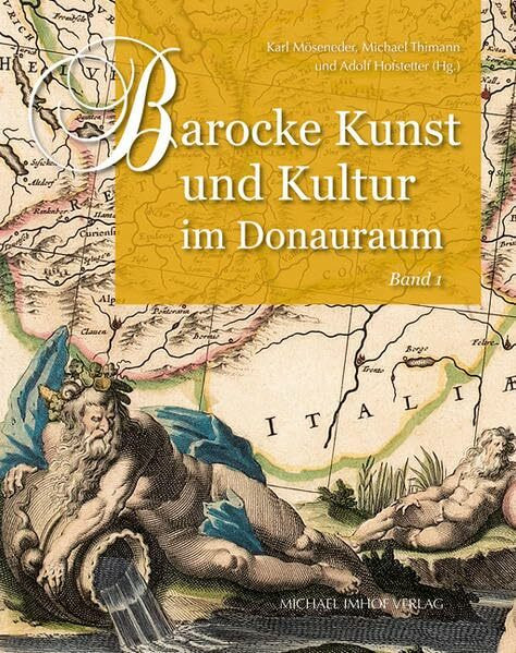 Barocke Kunst und Kultur im Donauraum: Band 1 und Band 2