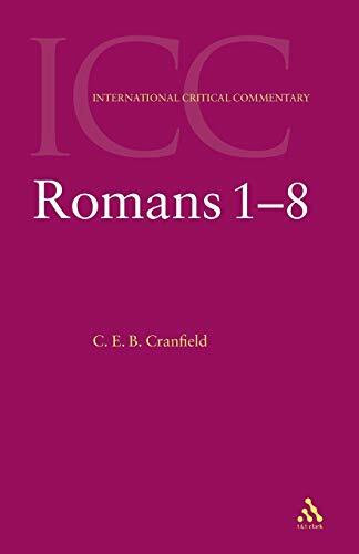 Romans: Volume 1 (International Critical Commentary series, Band 1)