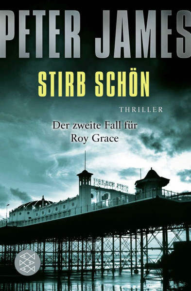 Stirb schön: Thriller (Roy Grace, Band 2)