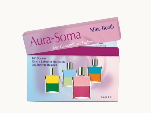 Aura Soma - Die Heilkraft der Farben: 106 Karten für ein Leben in Harmonie und innerer Balance