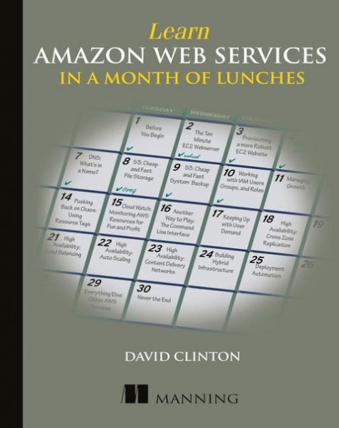 Learn Amazon Web Services in a Month of Lunches