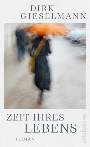 Zeit ihres Lebens: Roman | »Dieser Roman ist Musik, ein langsamer, großartiger Blues.« Ewald Arenz