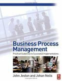 Business Process Management: Practical Guidelines to Successful Implementations