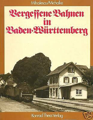 Vergessene Bahnen in Baden-WÜrttemberg