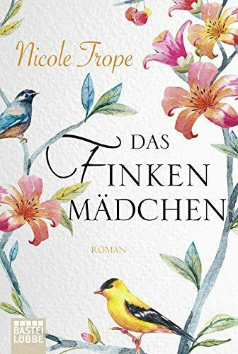 Das Finkenmädchen: Roman