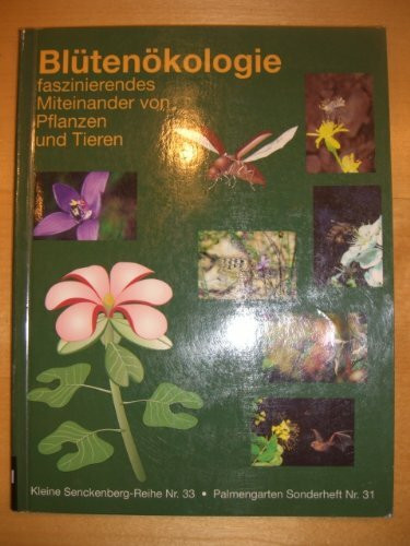 Blütenökologie. Faszinierendes Miteinander von Pflanzen und Tieren