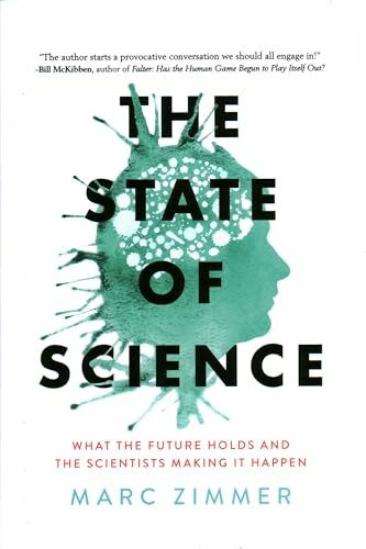 The State of Science: What the Future Holds and the Scientists Making It Happen