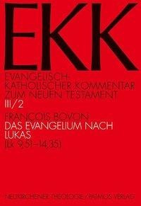 Evangelisch-Katholischer Kommentar zum Neuen Testament (EKK) / Das Evangelium nach Lukas