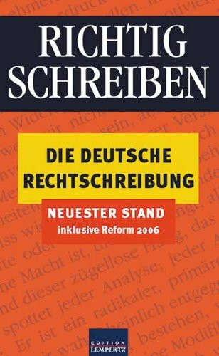 Richtig Schreiben: Die deutsche Rechtschreibung