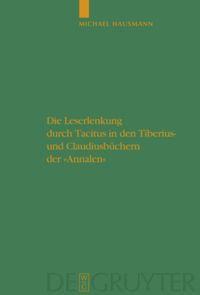 Die Leserlenkung durch Tacitus in den Tiberius- und Claudiusbüchern der "Annalen"