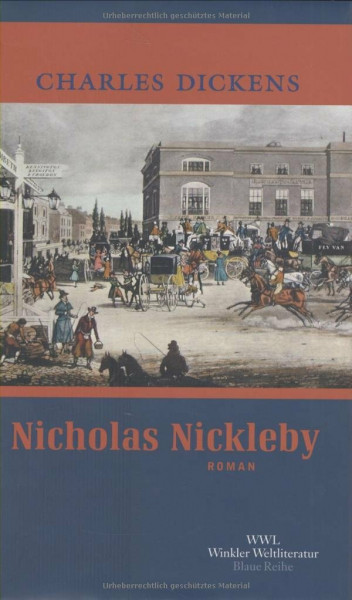 Nicholas Nickleby: Vollständige Ausgabe (Artemis & Winkler - Blaue Reihe)