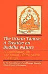 The Uttara Tantra: A Treatise on Buddha Nature: A Treatise on Buddha Nature - A Commentary on the Uttara Tantra Sastra of Asanga (Bibliotheca Indo-Buddhica Series, No 131)