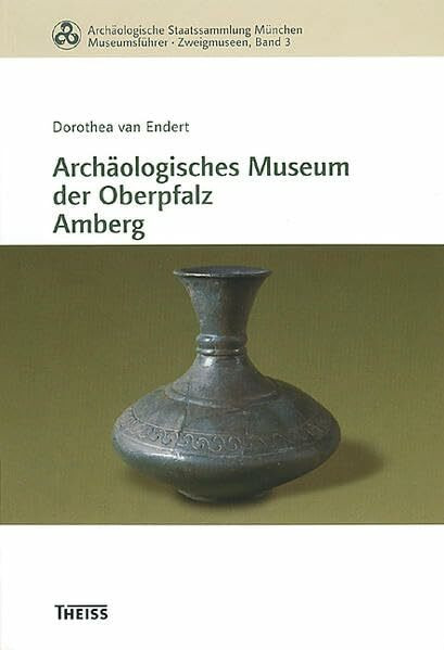 Archäologisches Museum der Oberpfalz Amberg