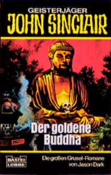 Der goldene Buddha (John Sinclair. Bastei Lübbe Taschenbücher)