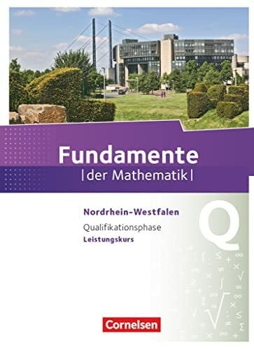 GEOS, Ausgabe Mecklenburg-Vorpommern, Bd.1, Klasse 5, Deutschland: Schulbuch (Fundamente der Mathematik, Nordrhein-Westfalen ab 2013, Qualifikationsphase - Leistungskurs)