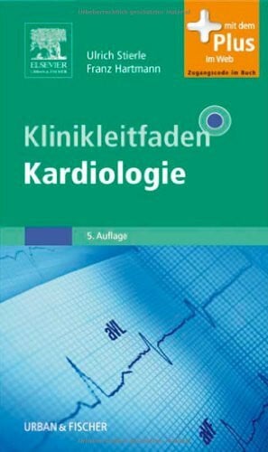 Klinikleitfaden Kardiologie: Mit dem Plus im Web. Zugangscode im Buch