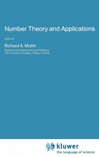 Number Theory and Applications (Nato Science Series C:, 265, Band 265)